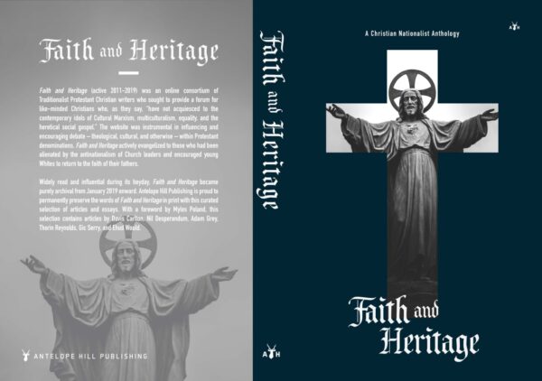 Faith and Heritage: A Christian Nationalist Anthology - Image 3